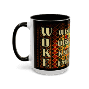 Vibrant black ceramic mug featuring traditional African patterns and motivational words like "Woke," "Obse," "Know," and "Empower" in bold, eye-catching fonts. Perfect for inspiring daily rituals.