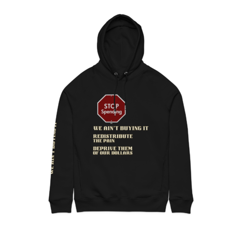 We Ain't Buying It Premium Unisex Hoodie