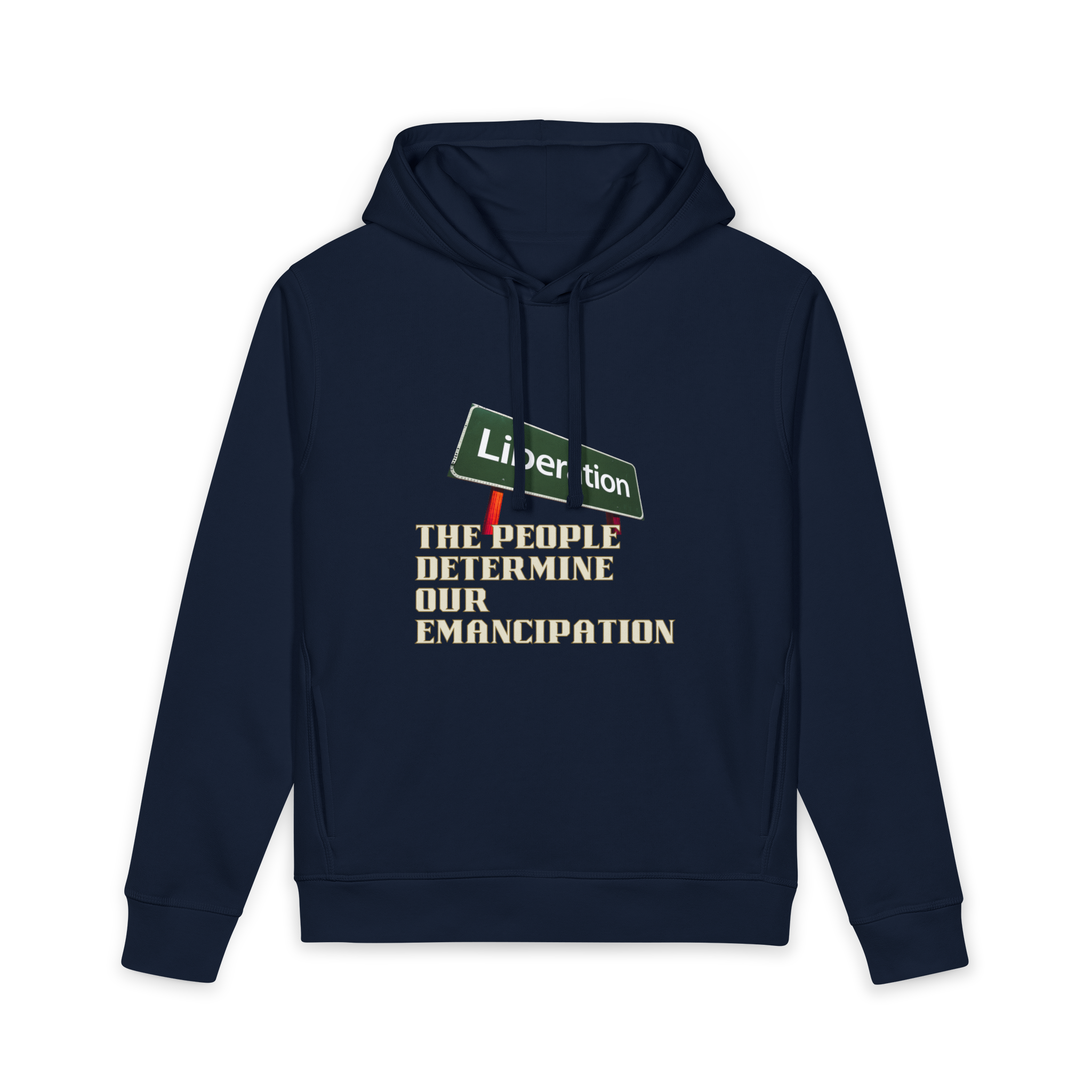 Our People Determine Our Emancipation Premium Unisex Hoodie