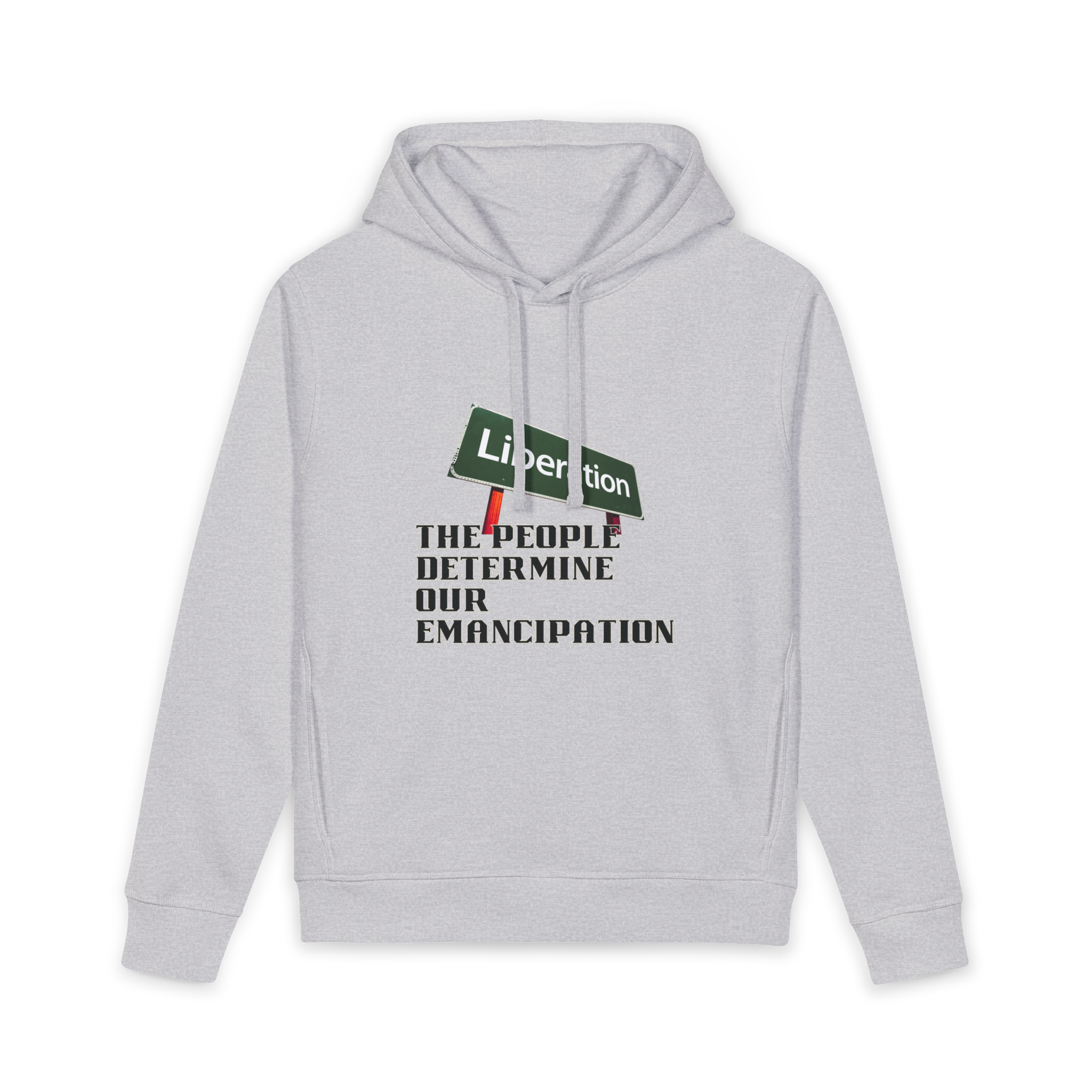 Our People Determine Our Emancipation Premium Unisex Hoodie
