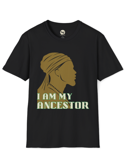 I Am My Ancestor Unisex Softstyle Movement M T-Shirt